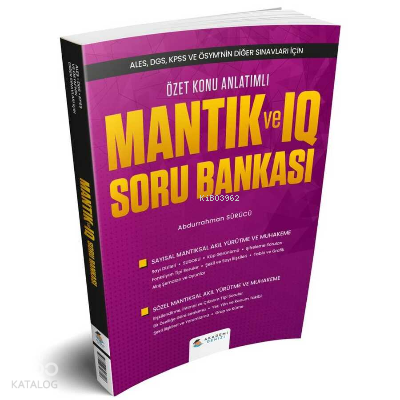 Akademi Denizi  ALES DGS KPSS ve ÖSYM nin Diğer Sınavları İçin Mantık ve IQ Konu Anlatımlı Soru Bankası