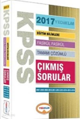 KPSS Eğitim Bilimleri 2017; Fasikül Fasikül Tamamı Çözümlü Çıkmış Soru