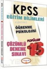 Kpss Eğitim Bilimleri Öğrenme Psikolojisi; 15 Çözümlü Deneme Sınavı | 