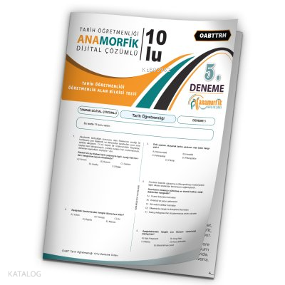 KPSS ÖABT Anamorfik Yayınları Tarih Öğretmenliği Türkiye Geneli D.Çözümlü Deneme 10/5.Kitapçık