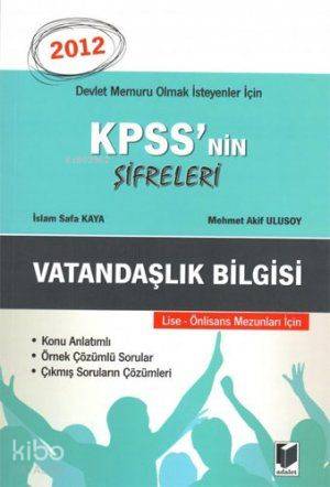 KPSS'nin Şifreleri  Lise - Önlisans Vatandaşlık Bilgisi 2012