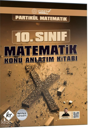 KR Akademi Partikül Matematik Maarif Modeli 10. Sınıf Matematik Konu A