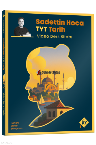 KR Akademi Sadettin Hoca TYT Tarih Video Ders Kitabı