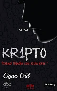 Kr1pto; Korkma!ölümden seni ecelin korur
