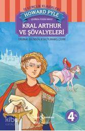 Kral Arthur ve Şövalyeleri | Howard Pyle | Türkiye İş Bankası Kültür Y