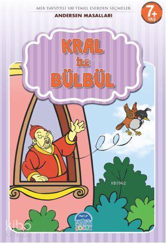 Kral ile Bülbül - Andersen Masalları