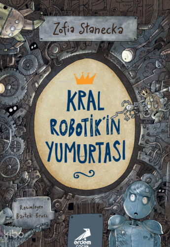 Kral Robotik’in Yumurtası