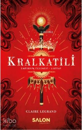 Kralkatili; Empirium Üçlemesi 2 Kitap