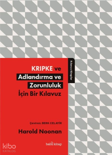 Kripke ve Adlandırma ve Zorunluluk İçin Bir Kılavuz