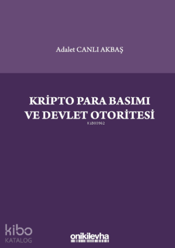 Kripto Para Basımı ve Devlet Otoritesi