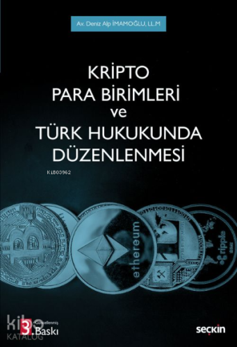 Kripto Para Birimleri ve Türk Hukukunda Düzenlenmesi