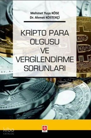 Kripto Para Olgusu ve Vergilendirme Sorunları