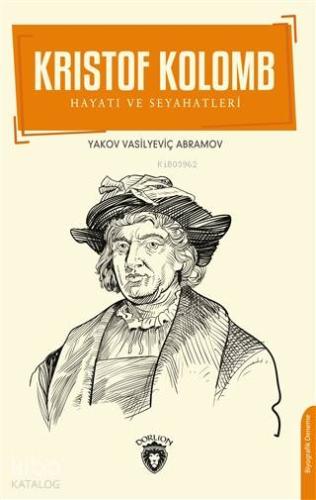 Kristof Kolomb; Hayatı ve Seyahatleri