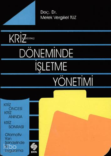 Kriz Döneminde İşletme Yönetimi Melek V.Tüz