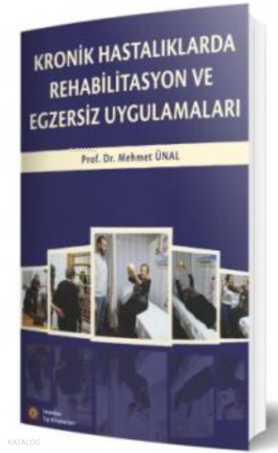 Kronik Hastalıklarda Rehabilitasyon ve Egzersiz Uygulamaları
