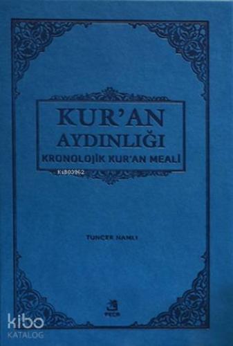 Kronolojik Kur'an Meali; Kur'an Aydınlığı | Tuncer Namlı | Fecr Yayınl