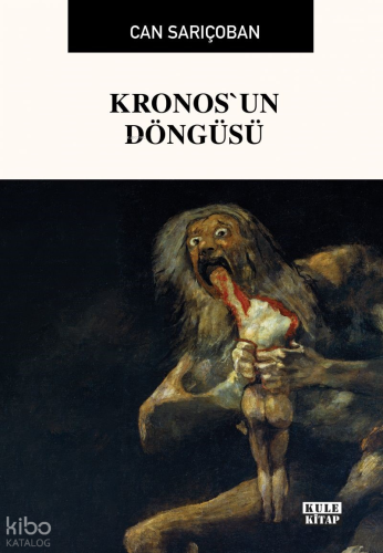 Kronos'un Döngüsü | Can Sarıçoban | Kule Kitap