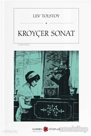 Kroyçer Sonat (Cep Boy) | Lev Nikolayeviç Tolstoy | Karbon Kitaplar