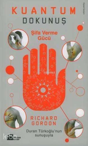 Kuantum; Dokunuş Şifa Verme Gücü