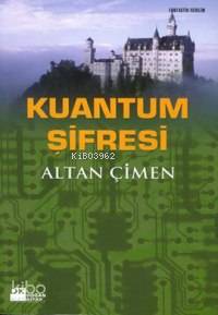 Kuantum Şifresi