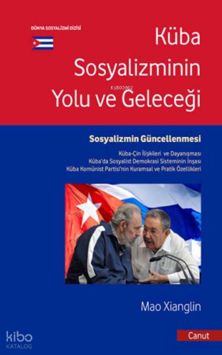 Küba Sostalizminin Yolu ve Geleceği