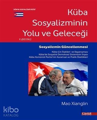 Küba Sostalizminin Yolu ve Geleceği