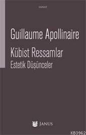 Kübist Ressamlar; Estetik Düşünceler