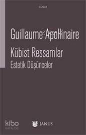 Kübist Ressamlar; Estetik Düşünceler