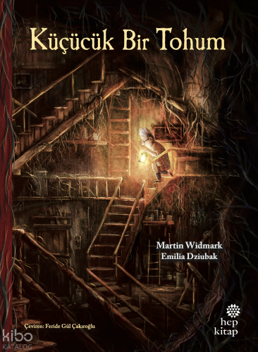 Küçücük Bir Tohum | Martin Widmark | Hep Kitap