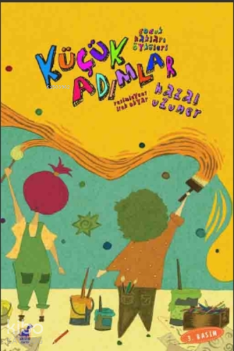 Küçük Adımlar - Çocuk Hakları Öyküleri | Hazar Uzuner | Dinozor Çocuk