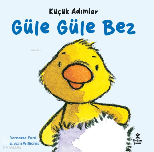 Küçük Adımlar-Güle Güle Bez