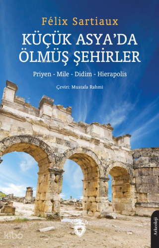 Küçük Asya’da Ölmüş Şehirler