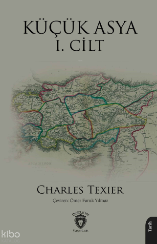 Küçük Asya I. Cilt