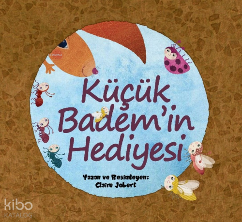 Küçük Badem’in Hediyesi