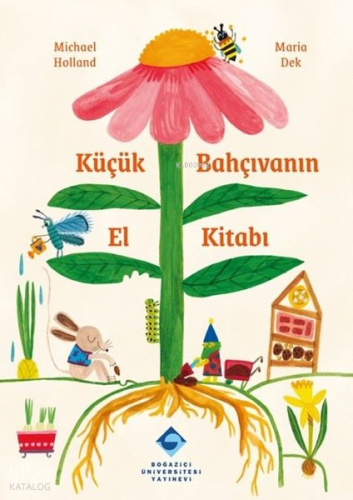 Küçük Bahçıvanın El Kitabı