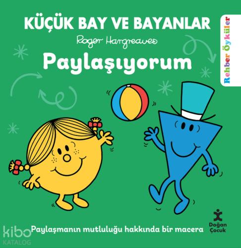Küçük Bay ve Bayanlar Paylaşıyorum; Rehber Öyküler | Roger Hargreaves 