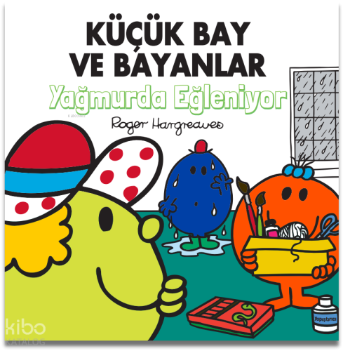 Küçük Bay ve Bayanlar;Yağmurda Eğleniyor | Roger Hargreaves | Doğan Ki