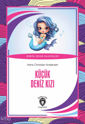 Küçük Deniz Kızı | Hans Christian Andersen | Dorlion Yayınevi
