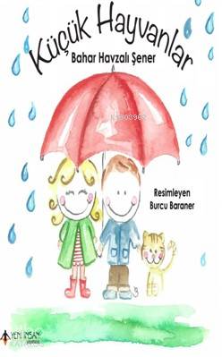 Küçük Hayvanlar; Bahar Havzalı Şener