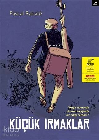 Küçük Irmaklar | Pascal Rabate | Kara Karga Yayınları