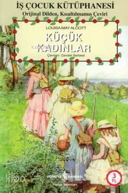 Küçük Kadınlar | Louisa May Alcott | Türkiye İş Bankası Kültür Yayınla