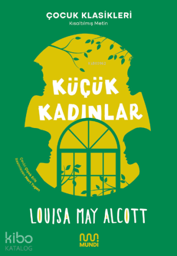 Küçük Kadınlar | Louisa May Alcott | Mundi