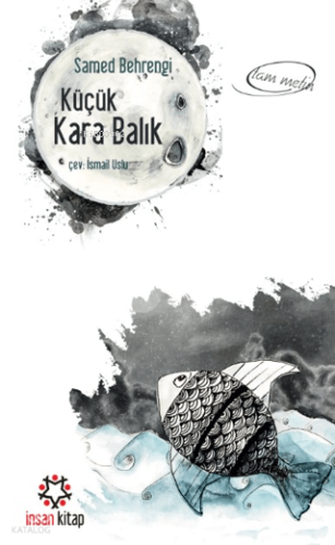 Küçük Kara Balık | Samed Behrengi | İnsan Kitap