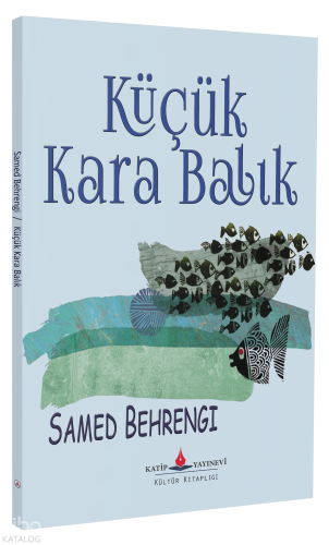 Küçük Kara Balık | Samed Behrengi | Katip Yayınevi