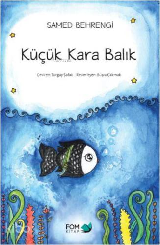 Küçük Kara Balık | Samed Behrengi | Fom Kitap