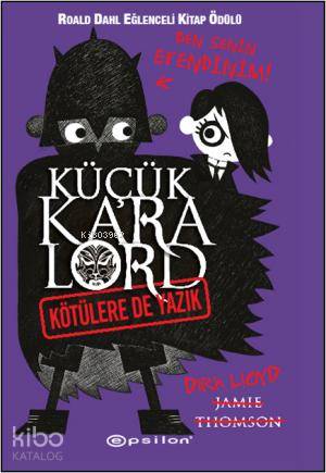 Küçük Kara Lord - Kötülere de Yazık
