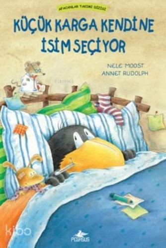 Küçük Karga Kendine İsim Seçiyor (Ciltli); Afacanlar Takımı Dizisi