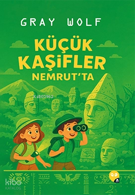 Küçük Kaşifler Nemrut'ta