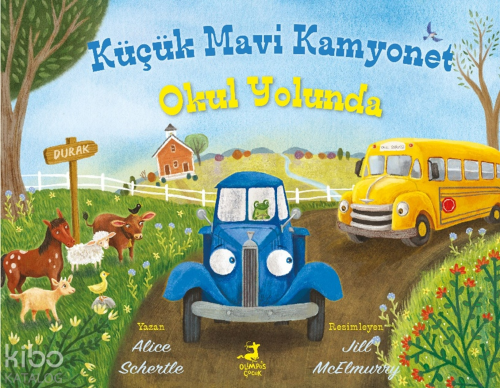 Küçük Mavi Kamyonet Okul Yolunda