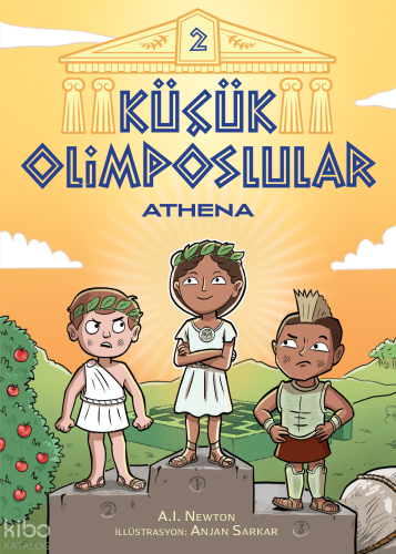 Küçük Olimposlular - Athena | A.I. Newton | Martı Yayınları
